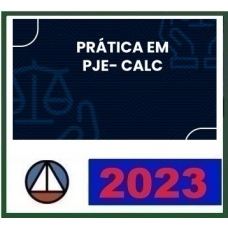 Prática em PJE-CALC (CERS 2023)